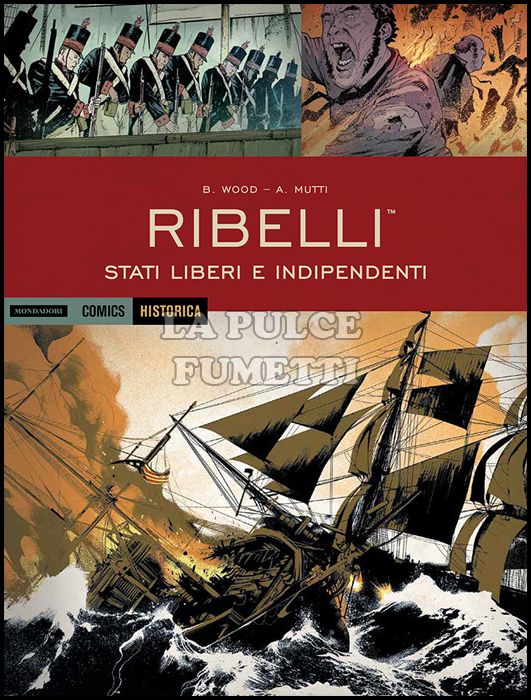 HISTORICA # 63 - RIBELLI 2: STATI LIBERI E INDIPENDENTI